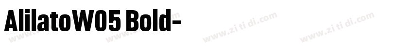 AlilatoW05 Bold字体转换